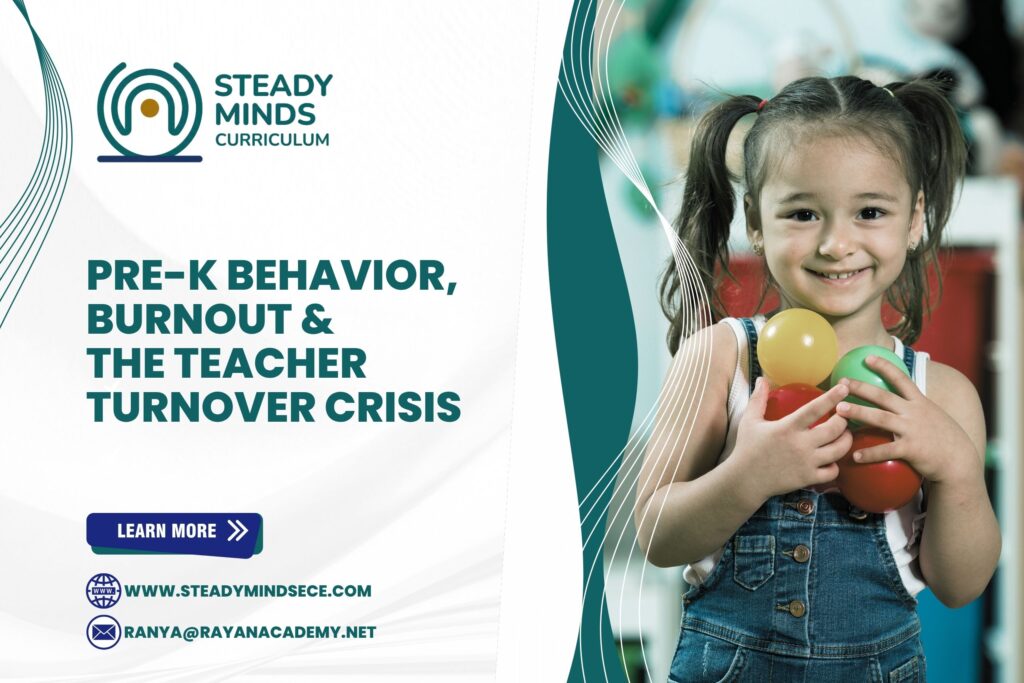 Pre-K Behavior, Burnout & the Teacher Turnover Crisis Pre-K Behavior