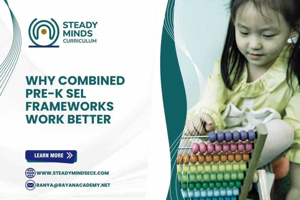 Why Combined Pre-K SEL Frameworks Work Better